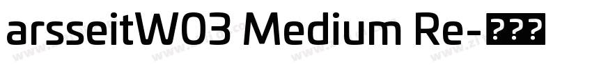 arsseitW03 Medium Re字体转换
